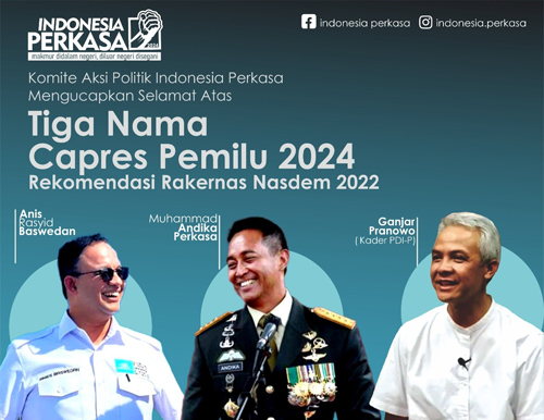 Ucapan selamat dari Komite Aksi Politik (KAP) Indonesia Perkasa 2024 untuk Partai Nasdem yang telah mengeluarkan tiga nama masuk dalam bursa capres 2024. Foto Desain: Indra Hermawan/pontianak-times.co.id 